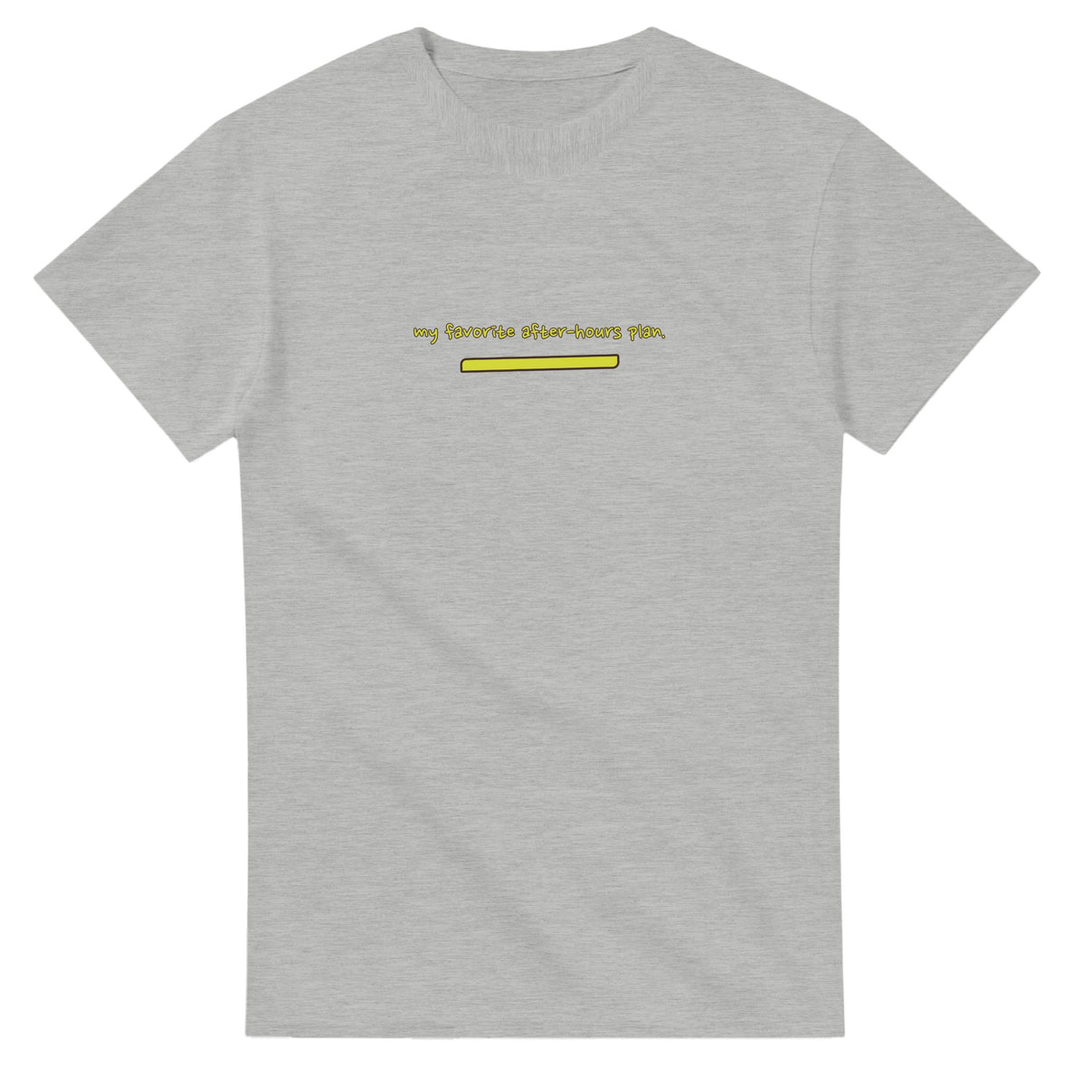 My Favorite After-hours Plan — ash unisex t-shirt