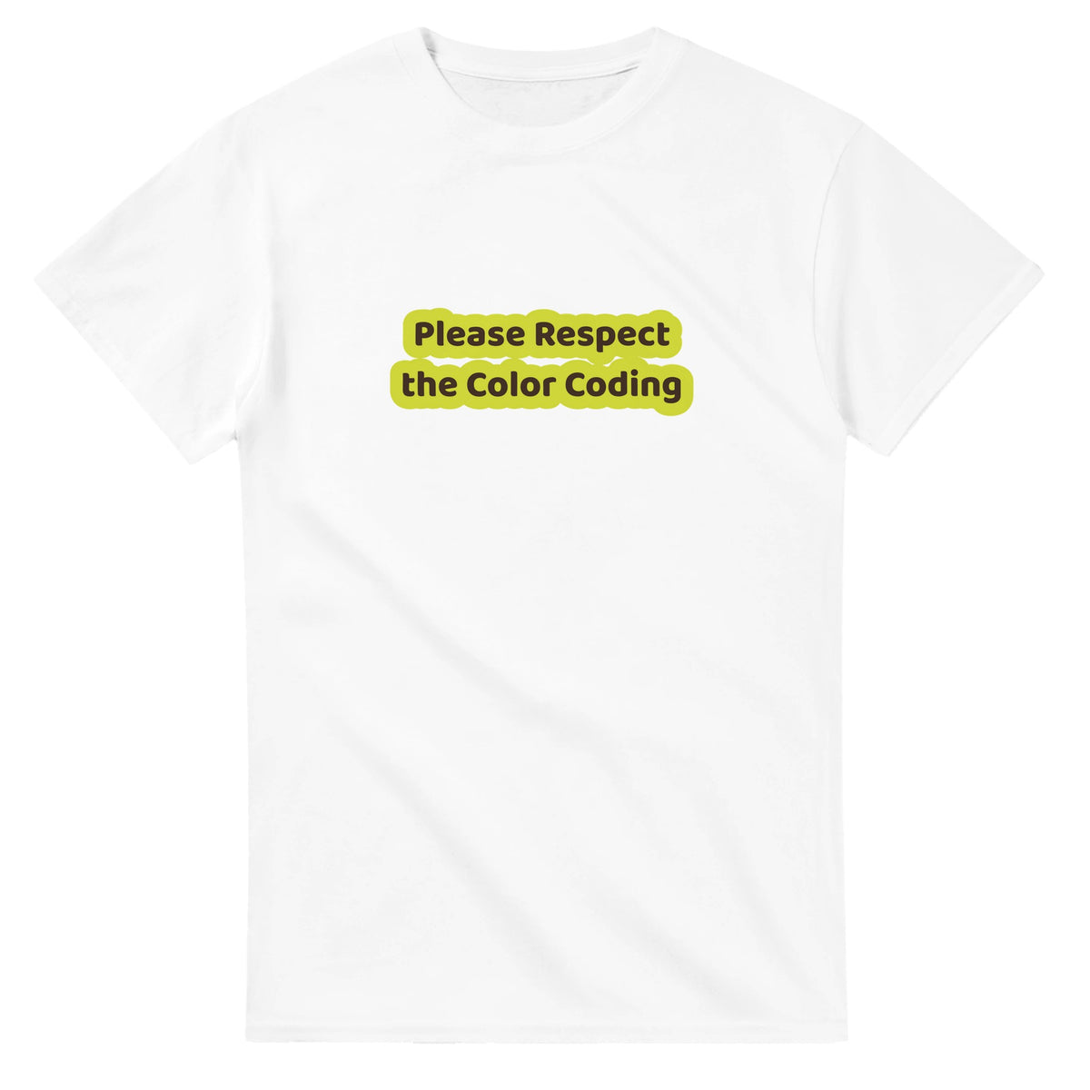 Please Respect The Color Coding — white unisex t-shirt