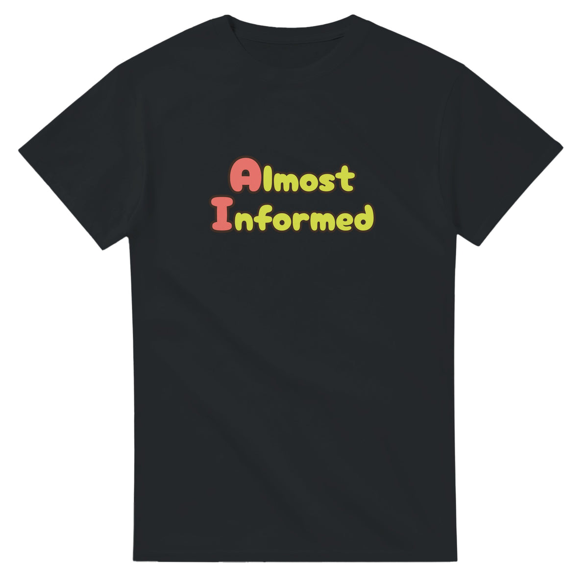 Almost Informed — black unisex t-shirt