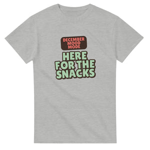 December Mood Mode: Here For The Snacks — ash unisex t-shirt