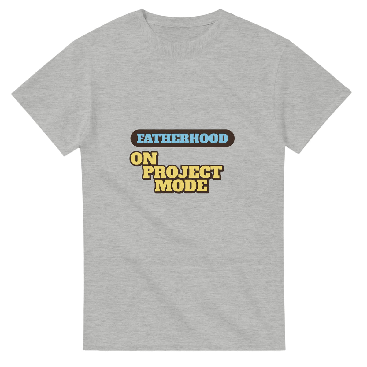Fatherhood: On Project Mode — ash unisex t-shirt