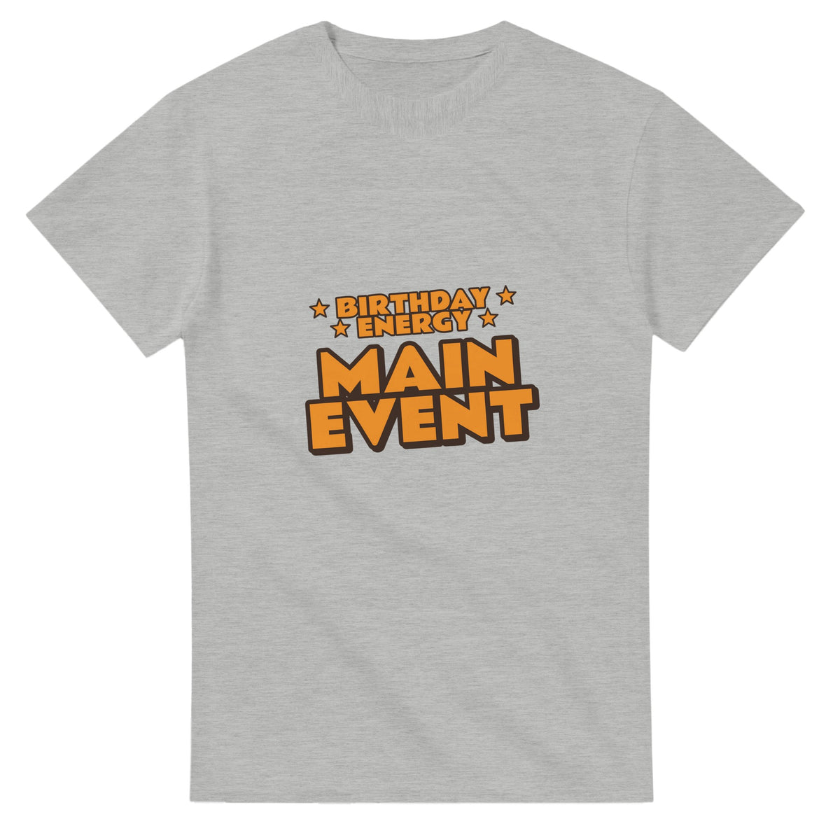 Birthday Energy: Main Event — ash unisex t-shirt