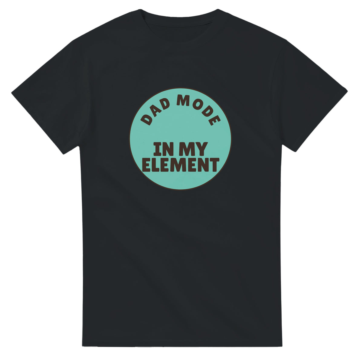 Dad Mode: In My Element — black unisex t-shirt