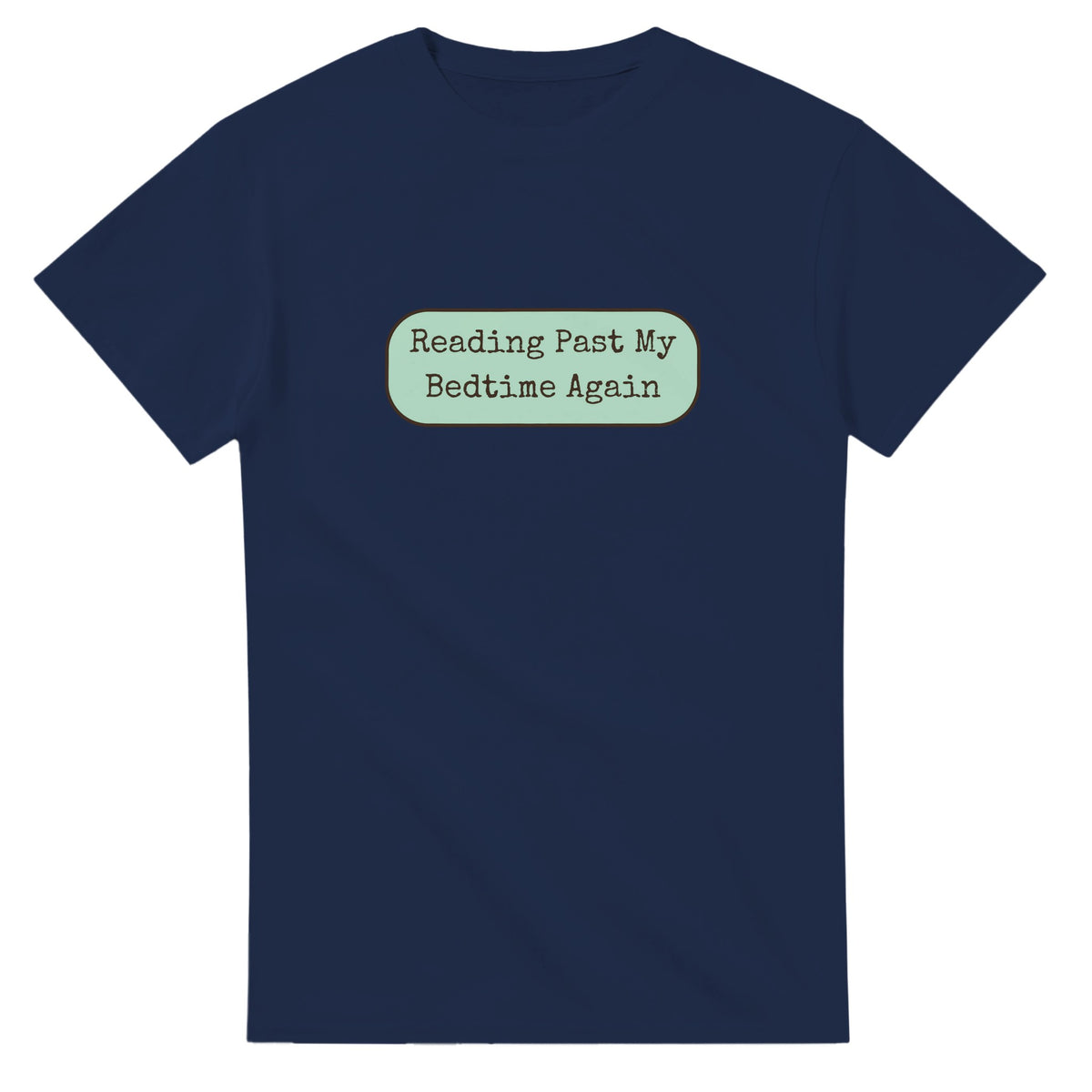 Reading Past My Bedtime Again — navy unisex t-shirt