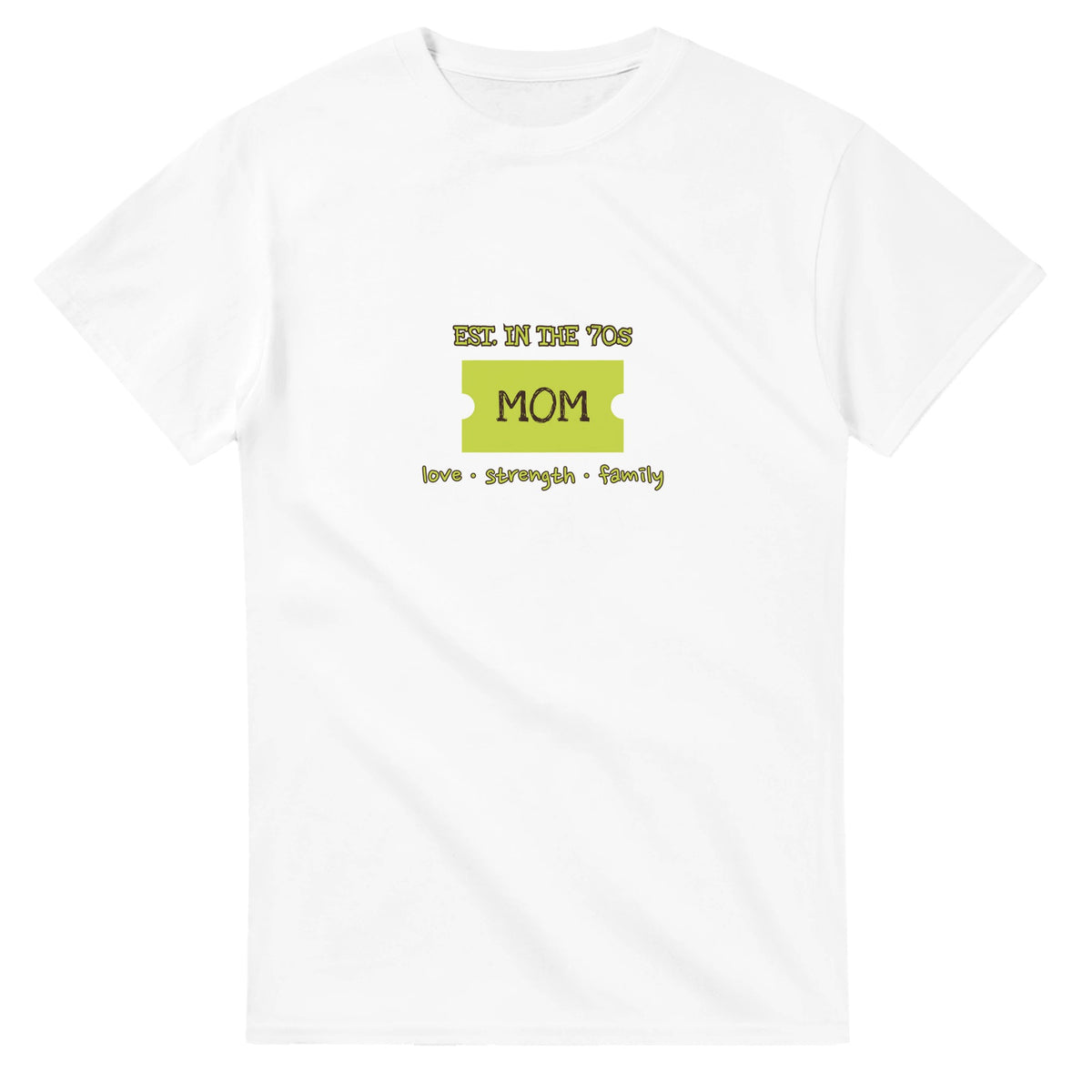Mom • Est. In The ’70s • Love • Strength • Family — white unisex t-shirt