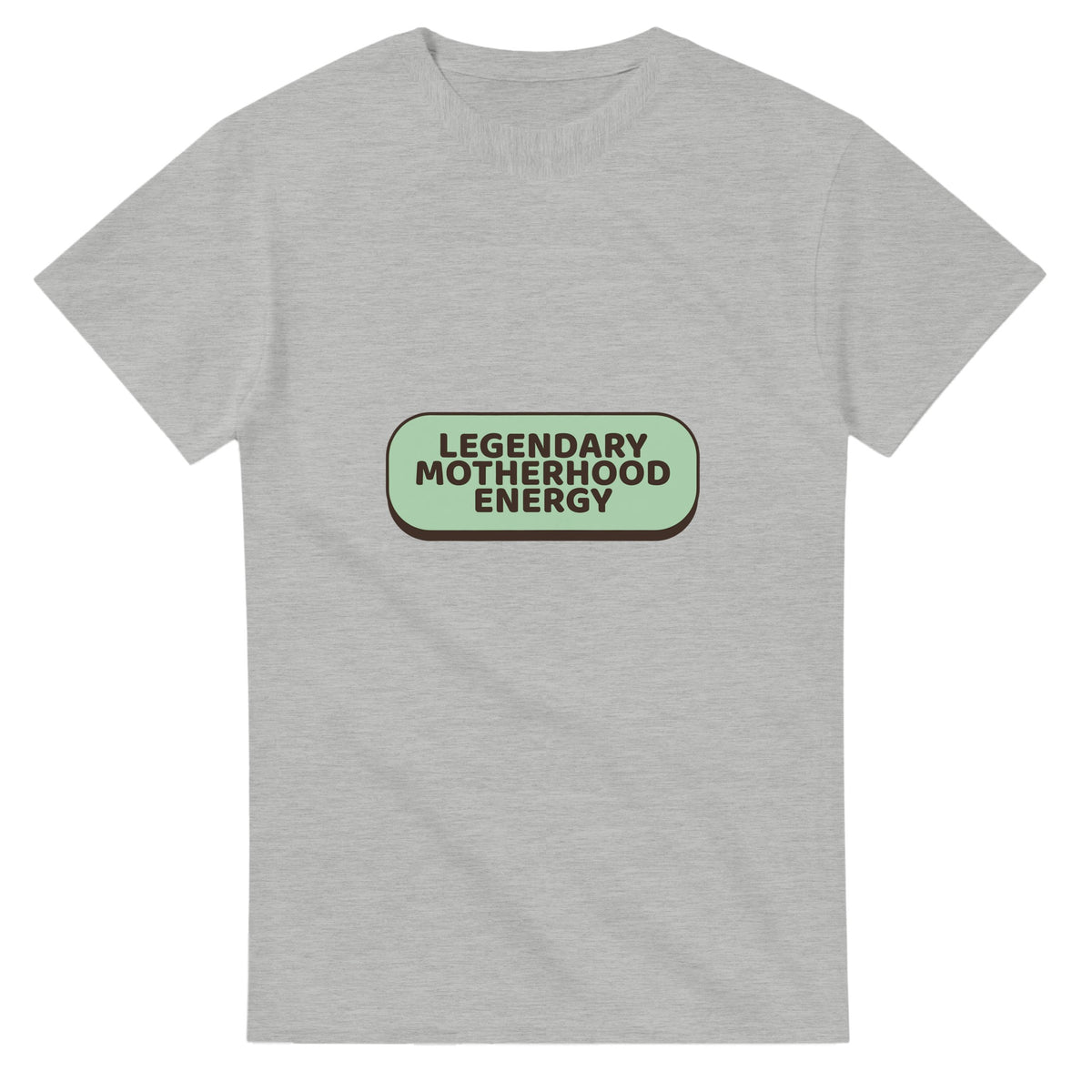 Legendary Motherhood Energy — ash unisex t-shirt