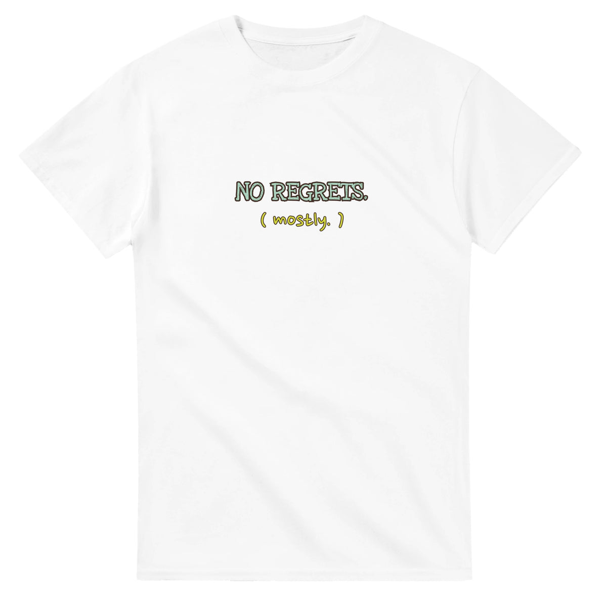 No Regrets. Mostly. — white unisex t-shirt