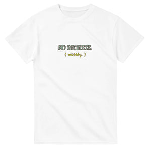 No Regrets. Mostly. — white unisex t-shirt