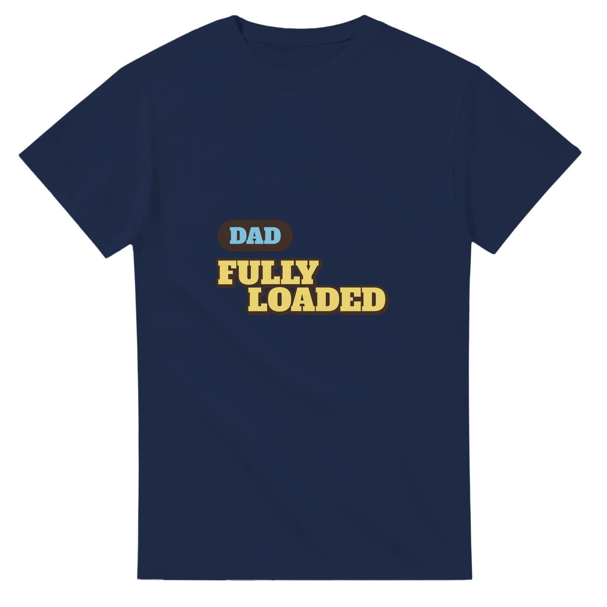 Dad: Fully Loaded — navy unisex t-shirt