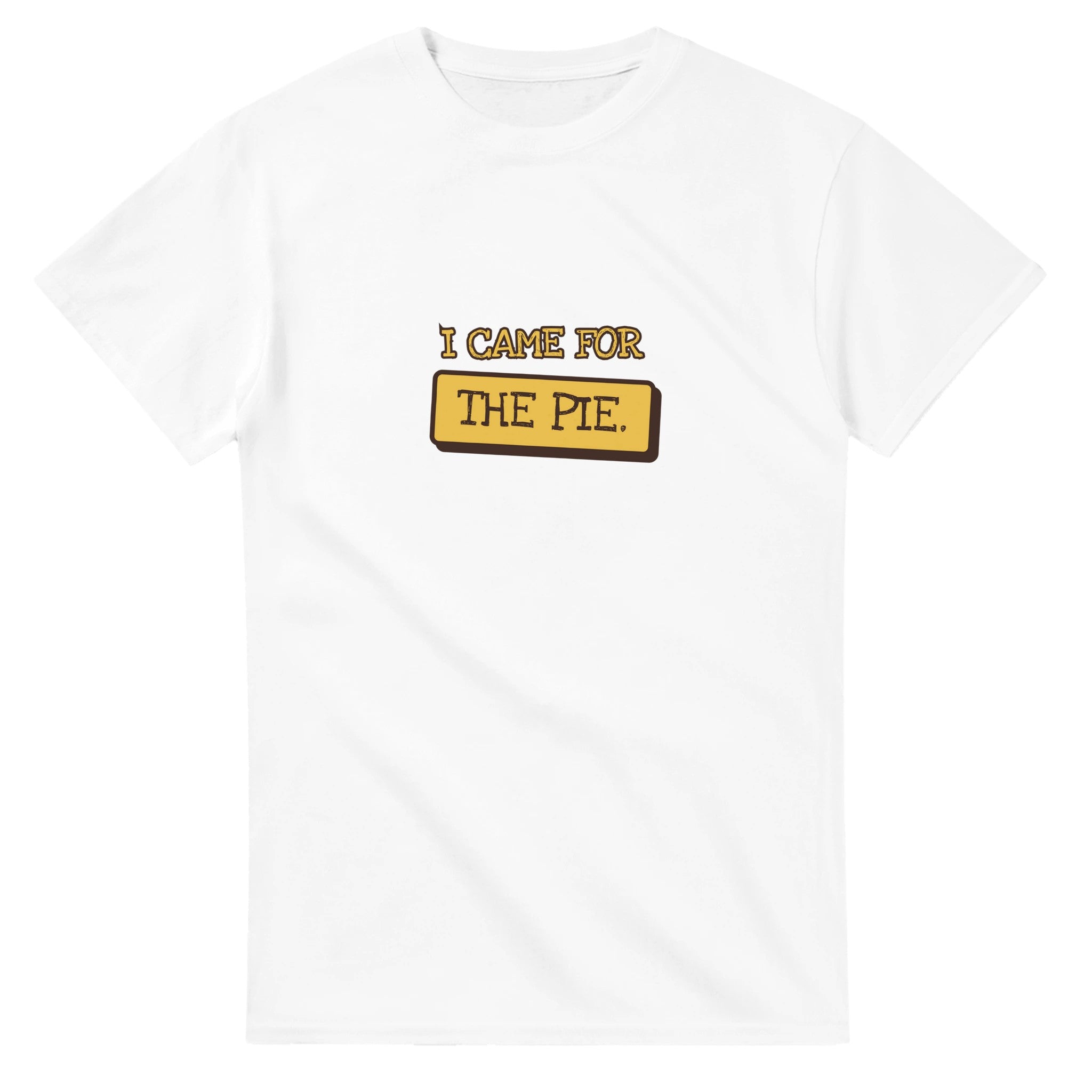 I Came For The Pie — white unisex t-shirt