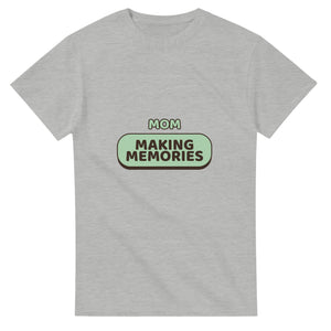 Mom: Making Memories — ash unisex t-shirt