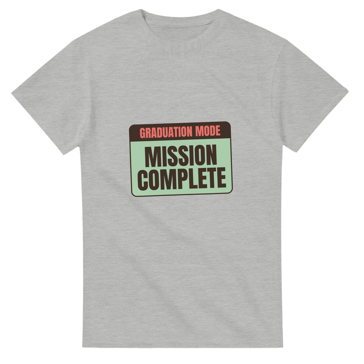 Graduation Mode: Mission Complete — ash unisex t-shirt