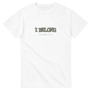 I Belong — white unisex t-shirt
