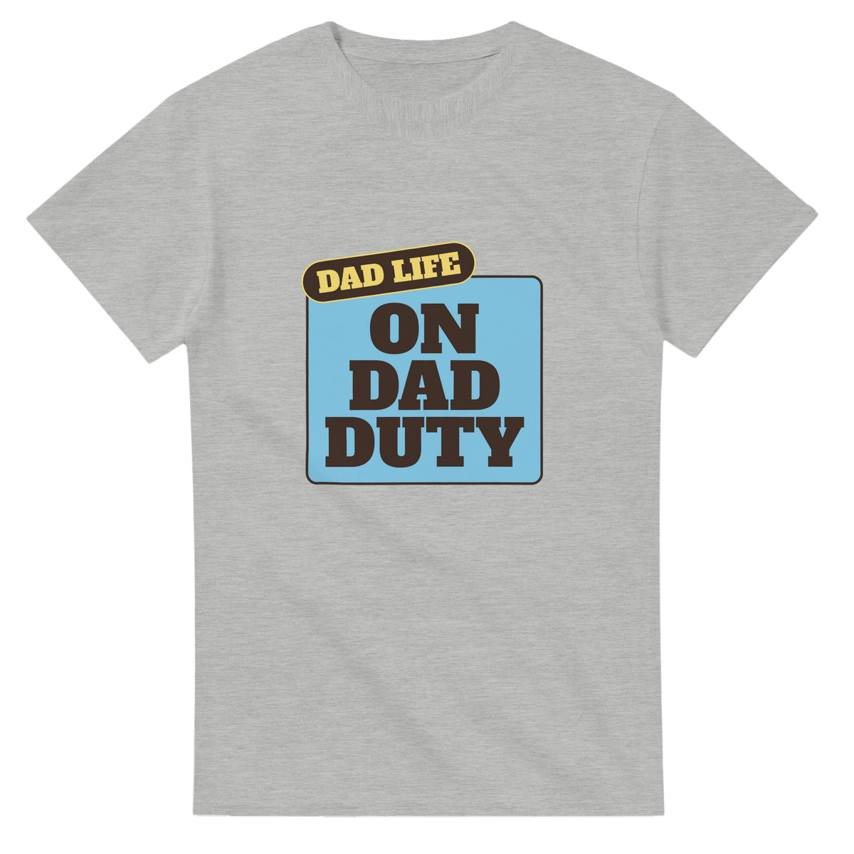Dad Life: On Dad Duty — ash unisex t-shirt