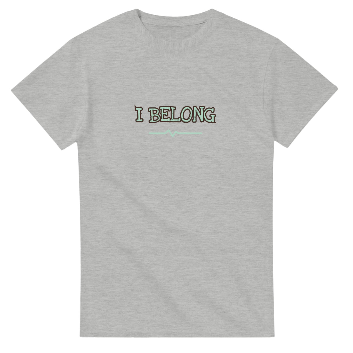 I Belong — ash unisex t-shirt