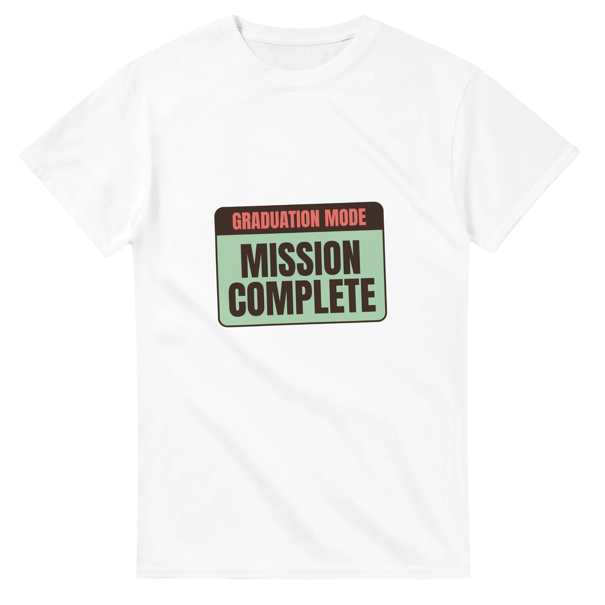 Graduation Mode: Mission Complete — white unisex t-shirt