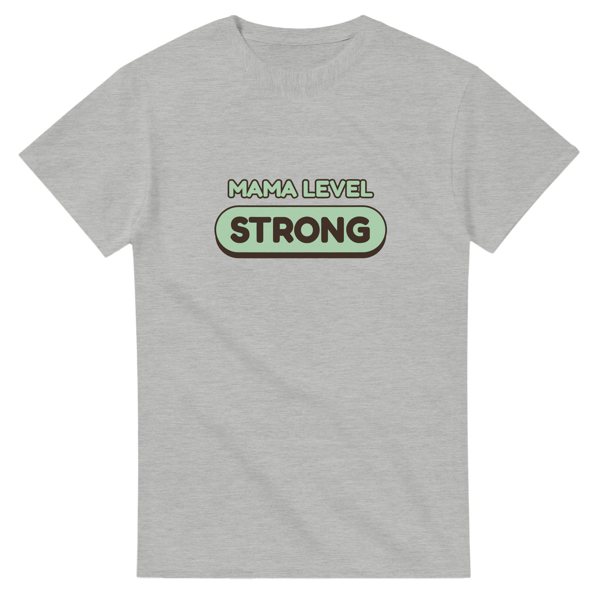 Mama Level: Strong — ash unisex t-shirt