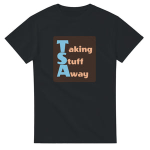 Taking Stuff Away — black unisex t-shirt