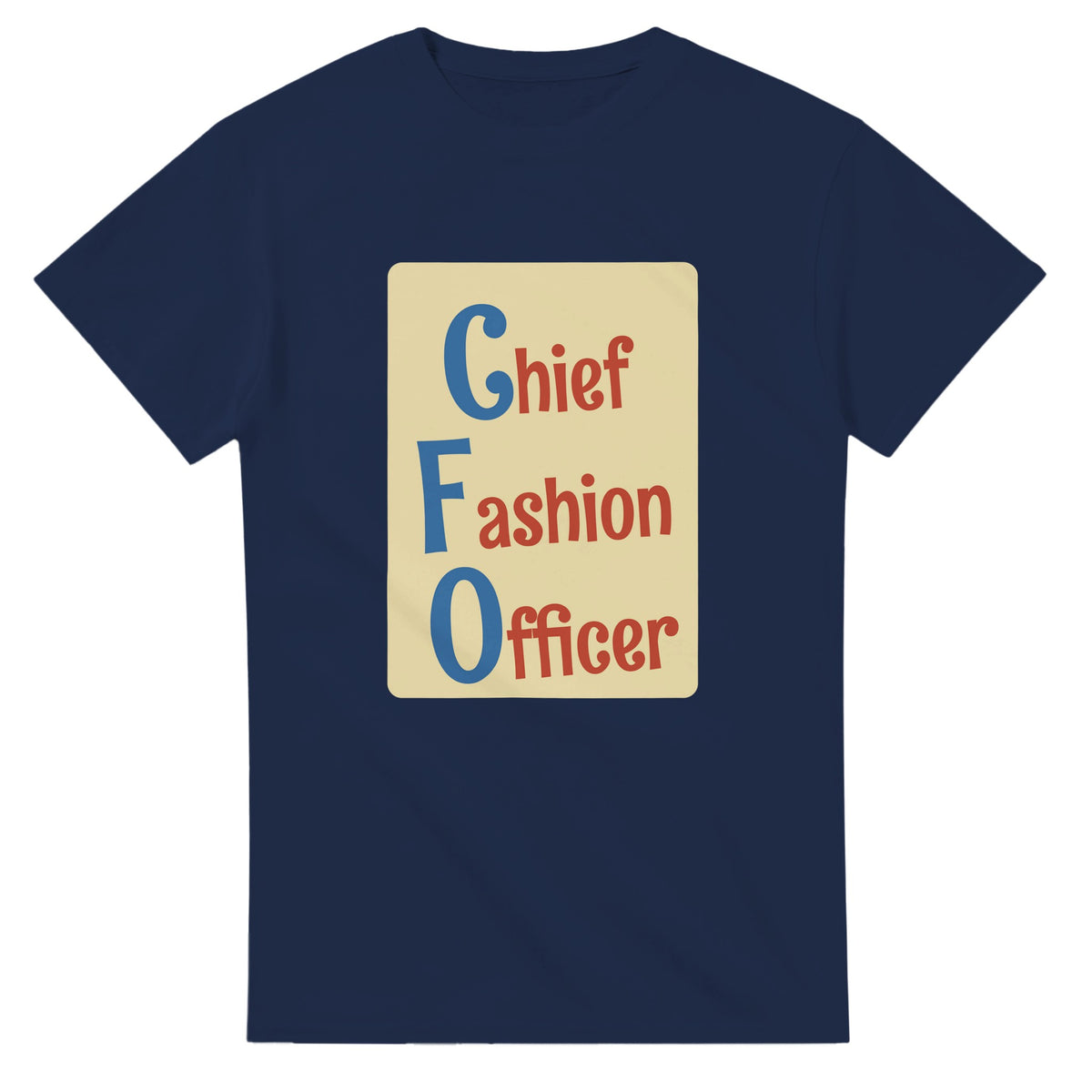 Chief Fashion Officer — navy unisex t-shirt