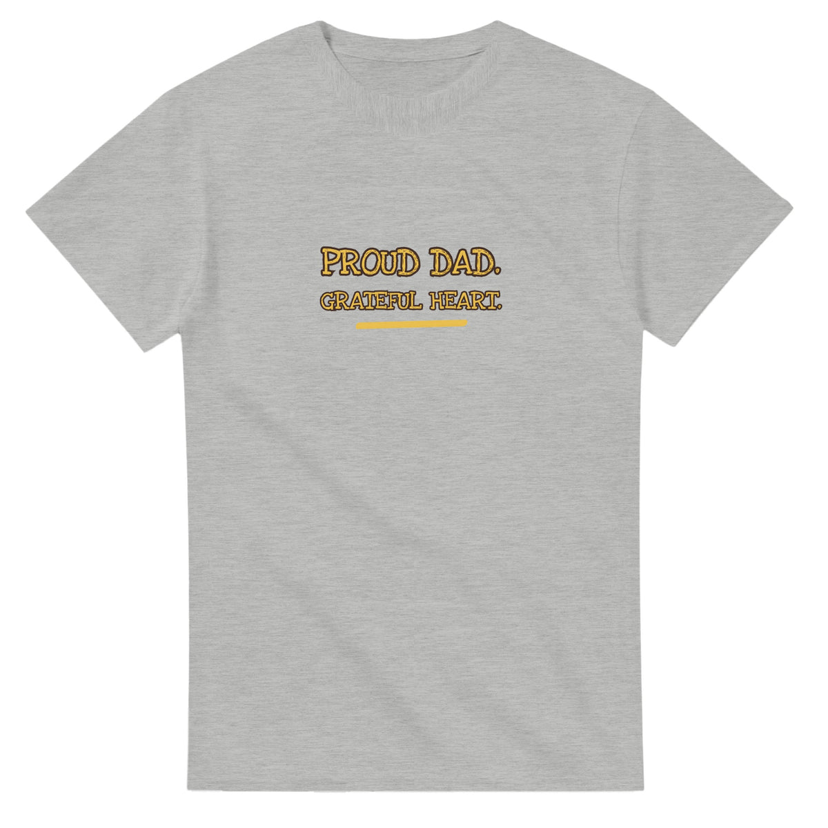 Proud Dad. Grateful Heart — ash unisex t-shirt
