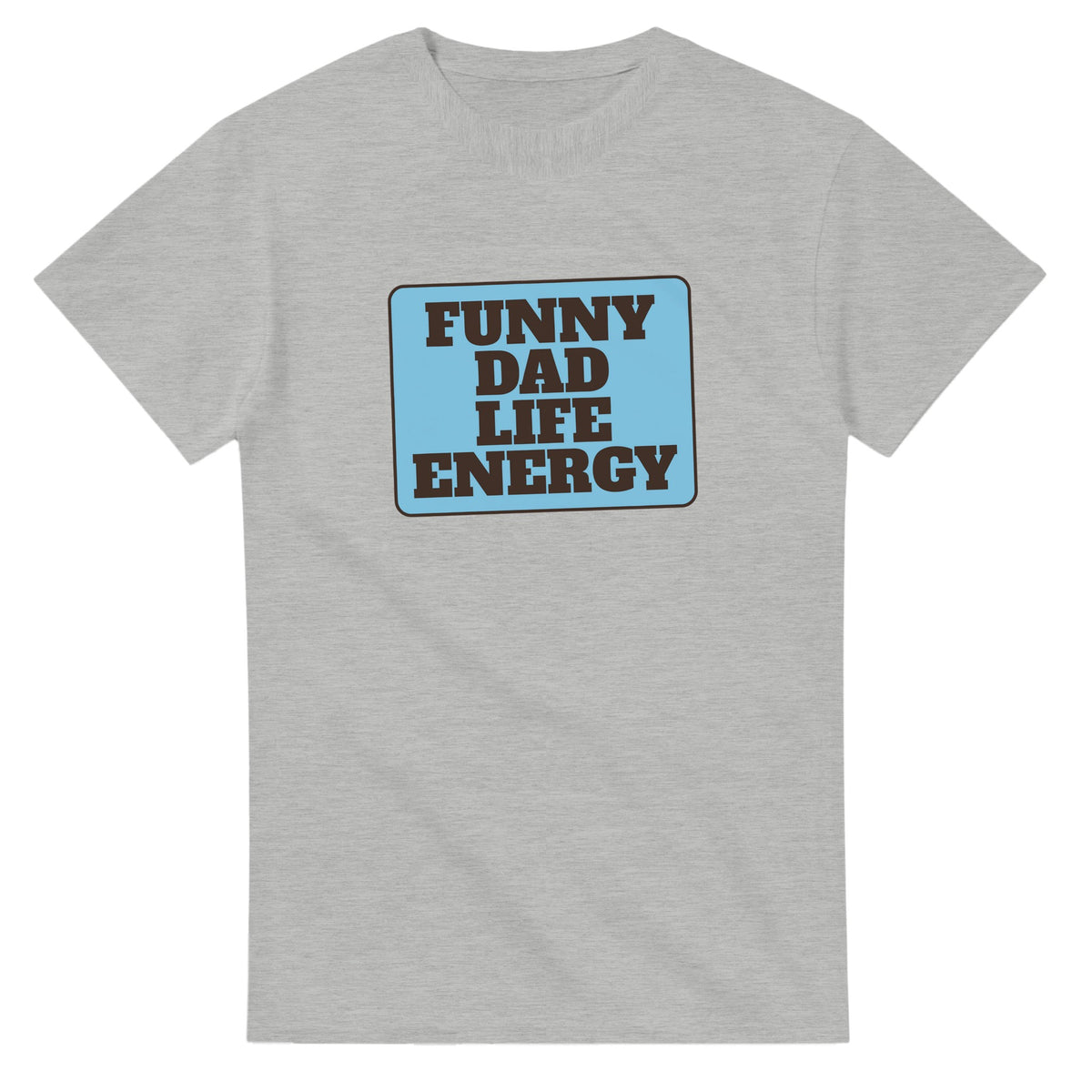Funny Dad Life Energy — ash unisex t-shirt
