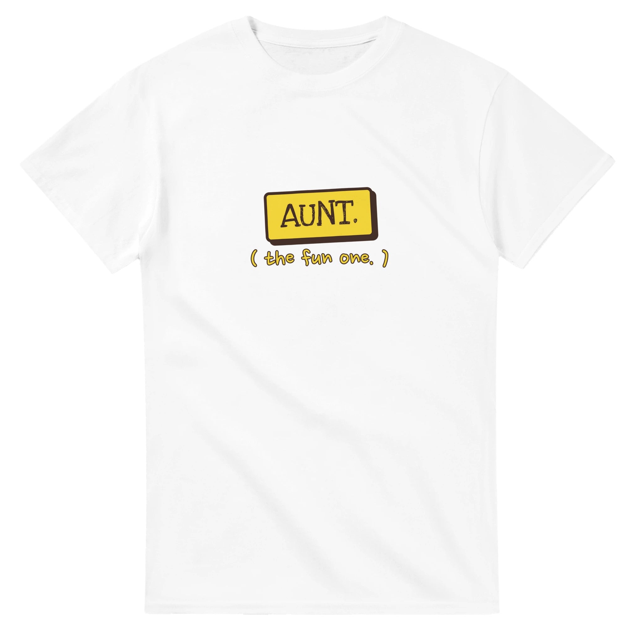 Aunt. The Fun One — white unisex t-shirt