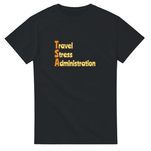Travel Stress Administration — black unisex t-shirt