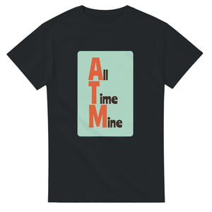 All Time Mine — black unisex t-shirt