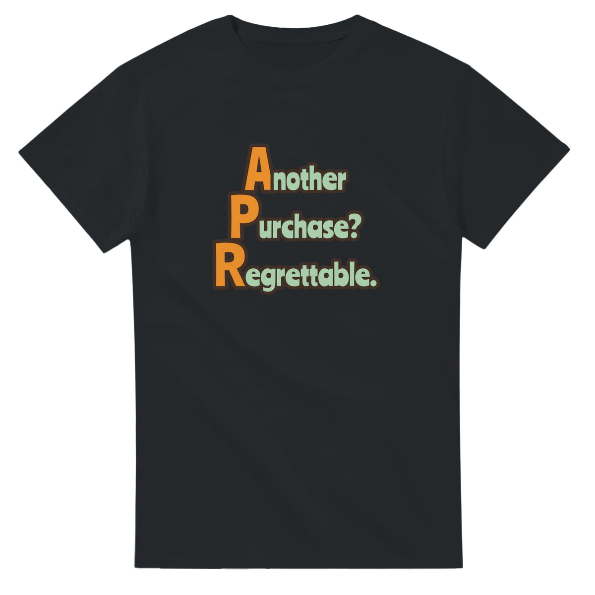 Another Purchase? Regrettable. — black unisex t-shirt