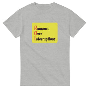 Romance Over Interruptions — ash unisex t-shirt