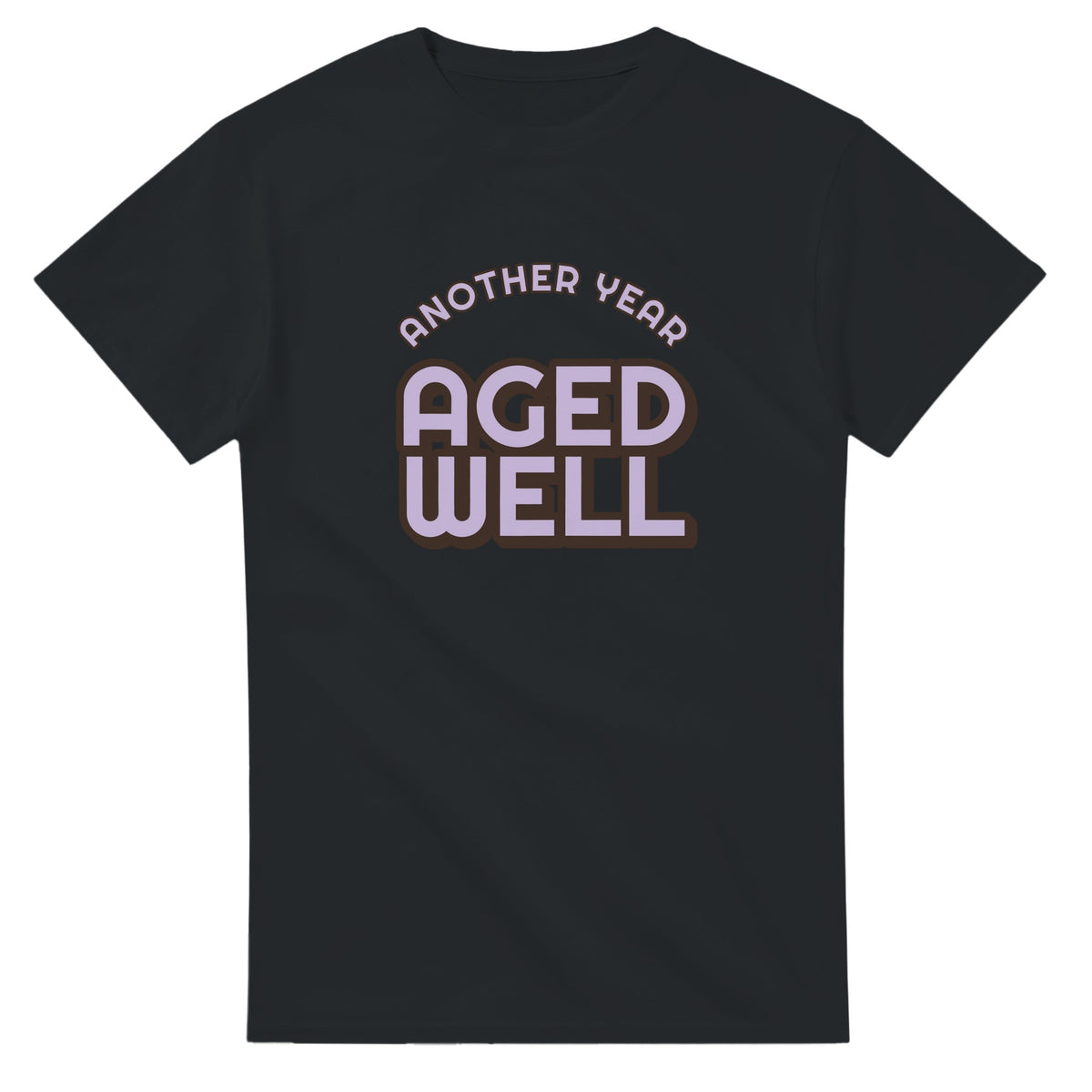 Another Year: Aged Well — black unisex t-shirt