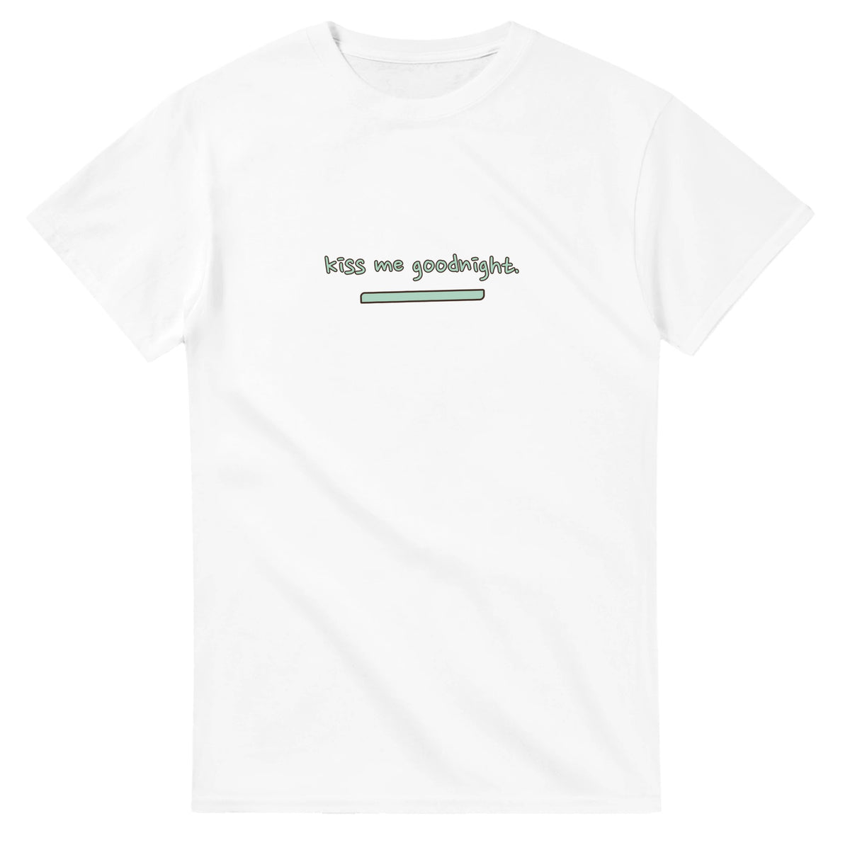 Kiss Me Goodnight — white unisex t-shirt