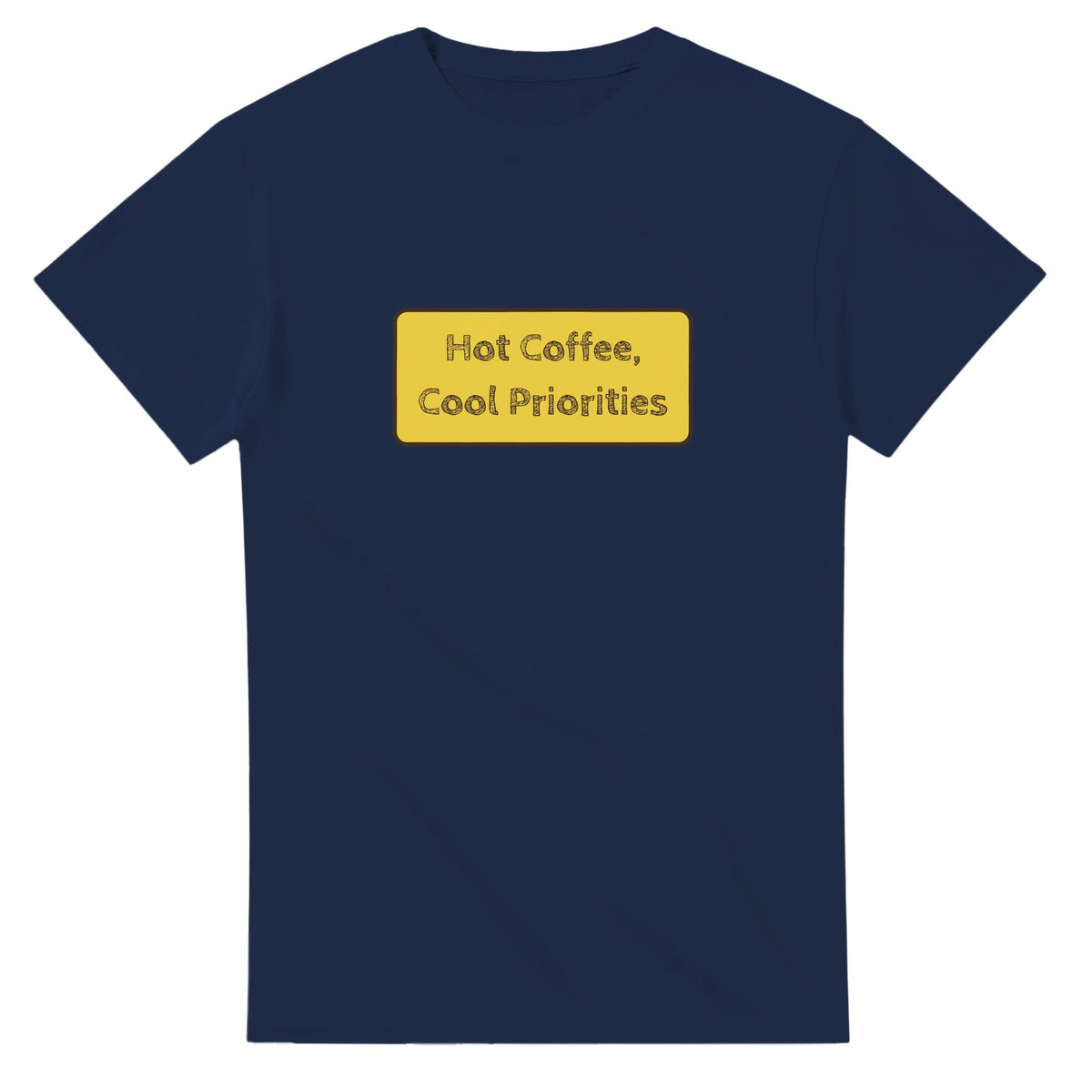 Hot Coffee, Cool Priorities — navy unisex t-shirt