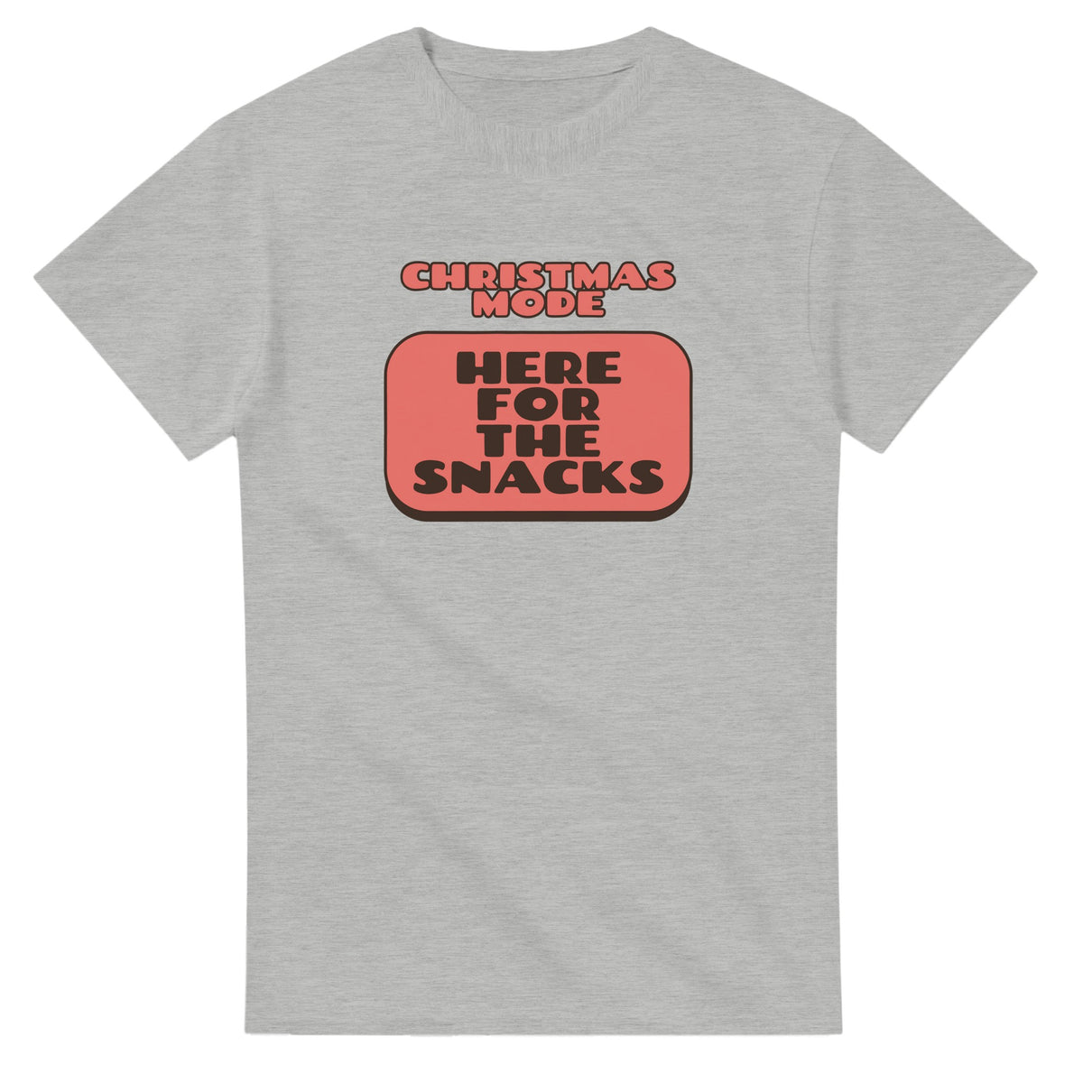Christmas Mode: Here For The Snacks — ash unisex t-shirt