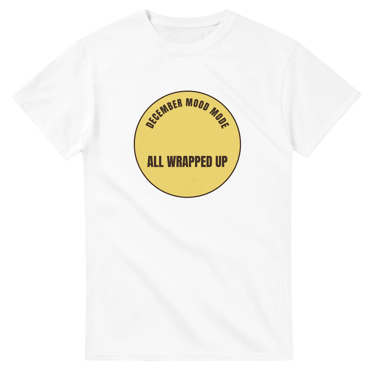 December Mood Mode: All Wrapped Up — white unisex t-shirt