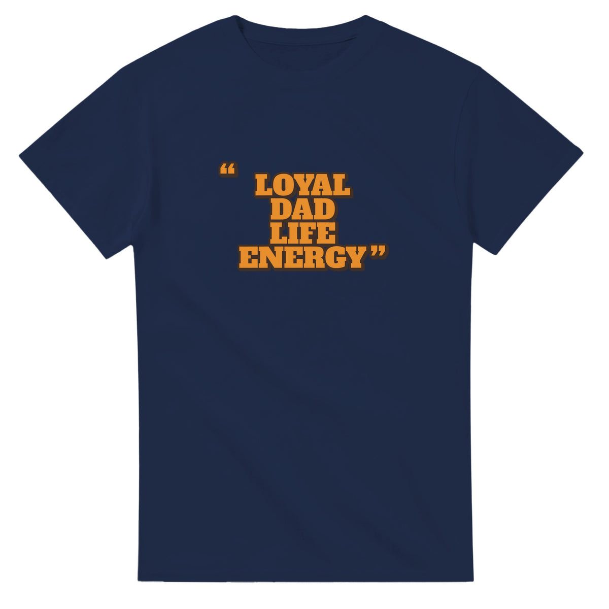 Loyal Dad Life Energy — navy unisex t-shirt