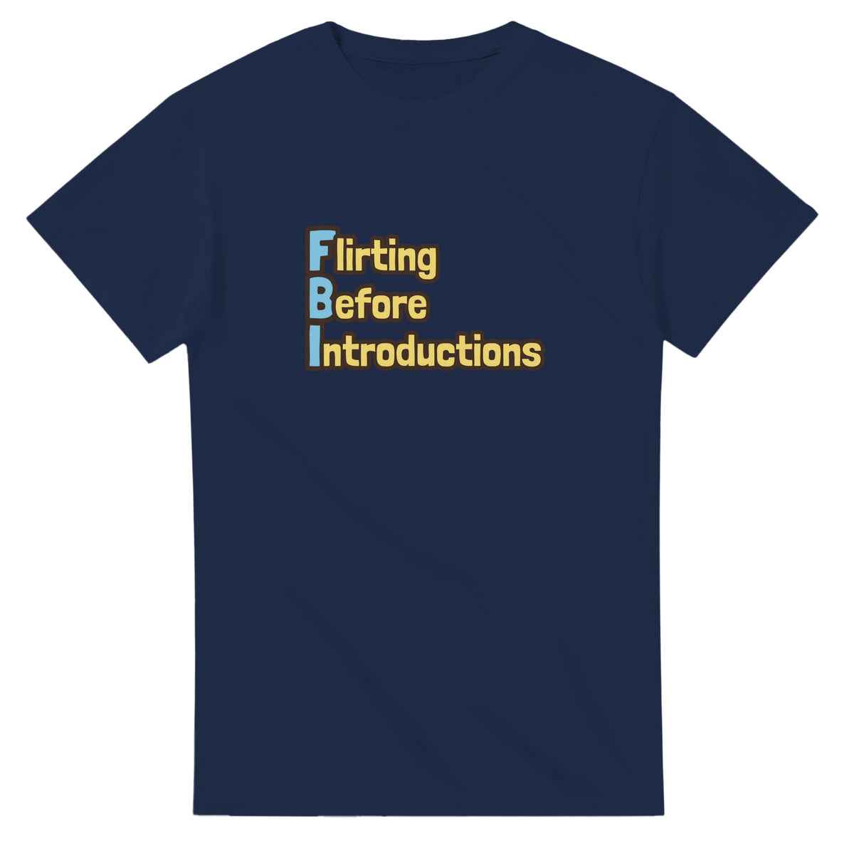 Flirting Before Introductions — navy unisex t-shirt