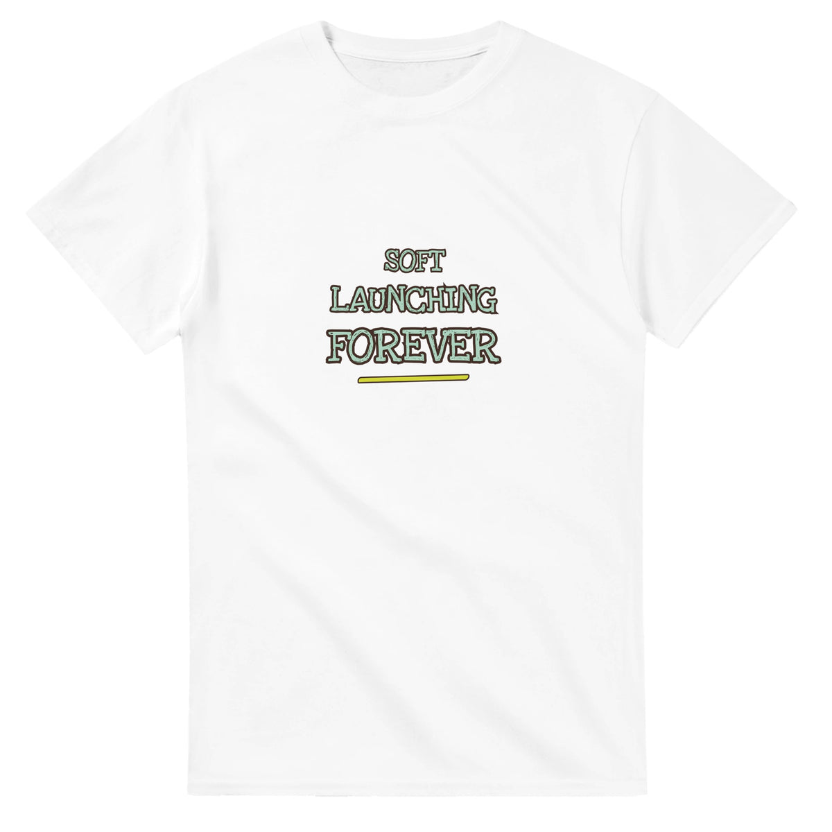 Soft Launching Forever — white unisex t-shirt