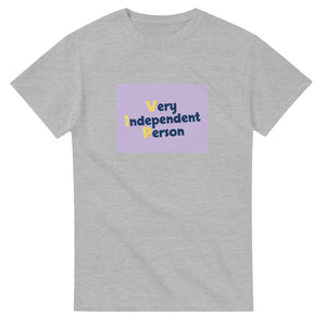 Very Independent Person — ash unisex t-shirt