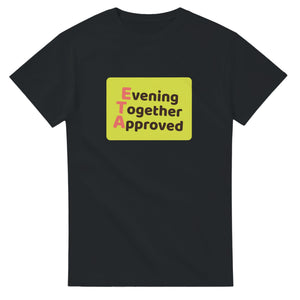 Evening Together Approved — black unisex t-shirt
