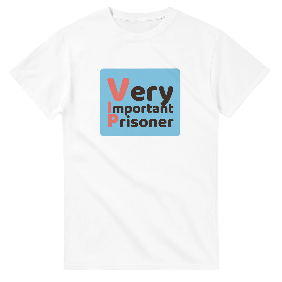 Very Important Prisoner — white unisex t-shirt
