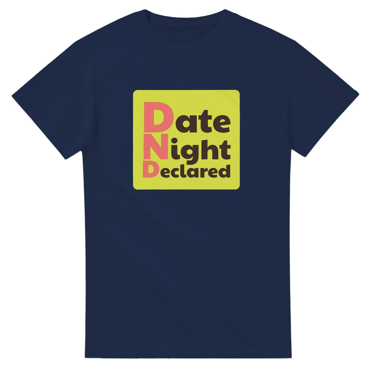 Date Night Declared — navy unisex t-shirt