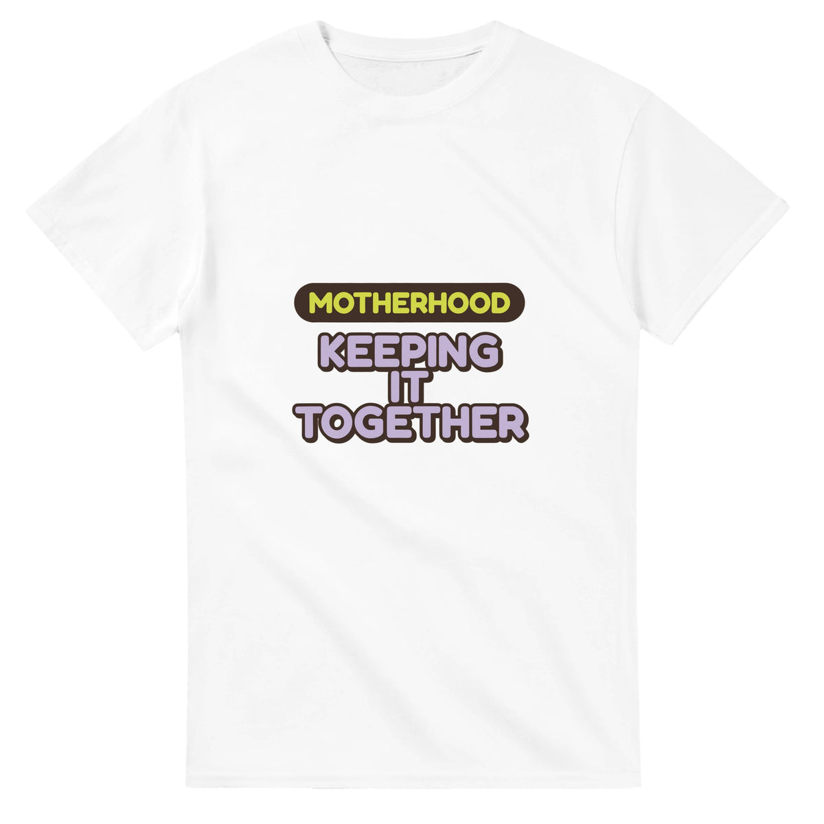 Motherhood: Keeping It Together — white unisex t-shirt