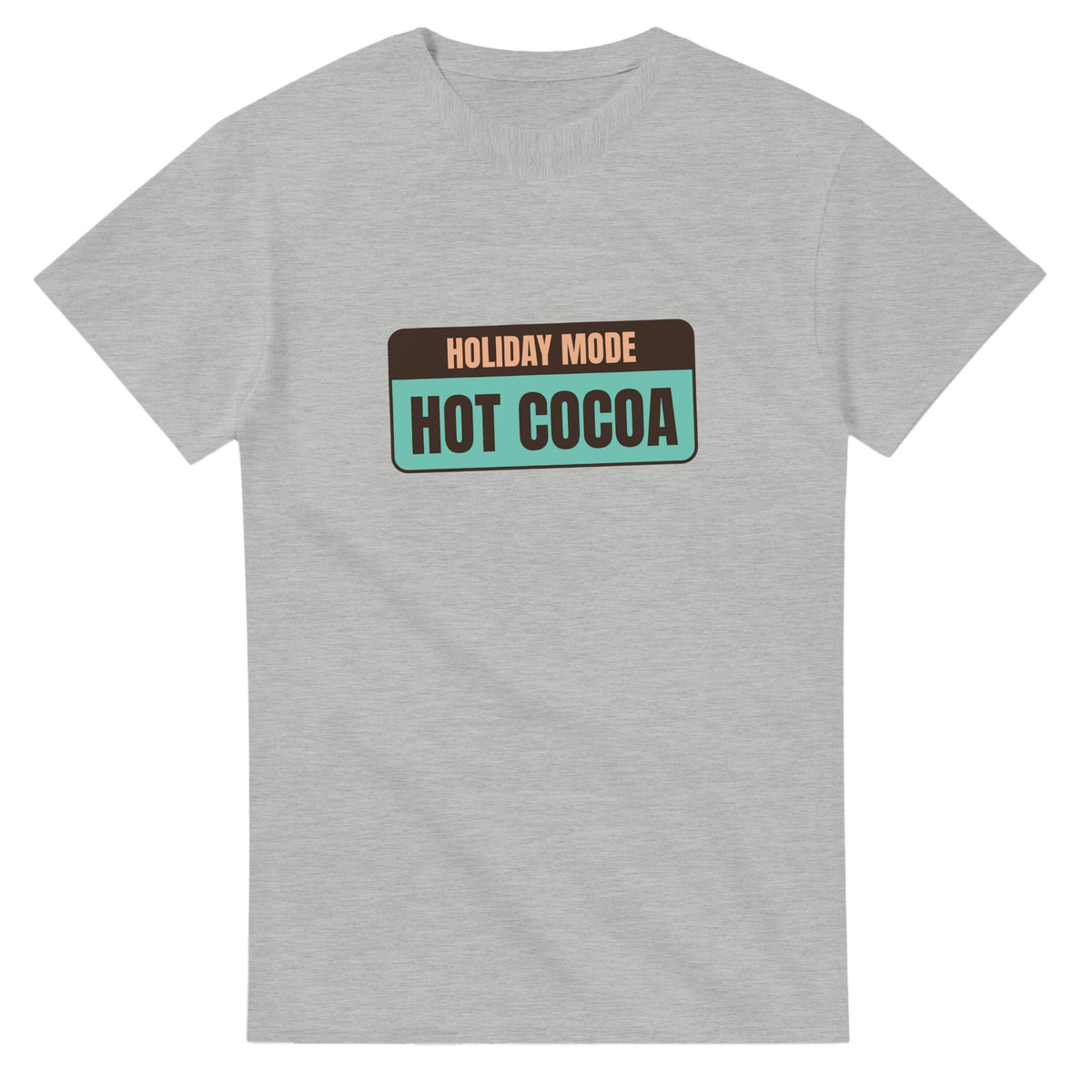Holiday Mode Powered By Hot Cocoa — ash unisex t-shirt