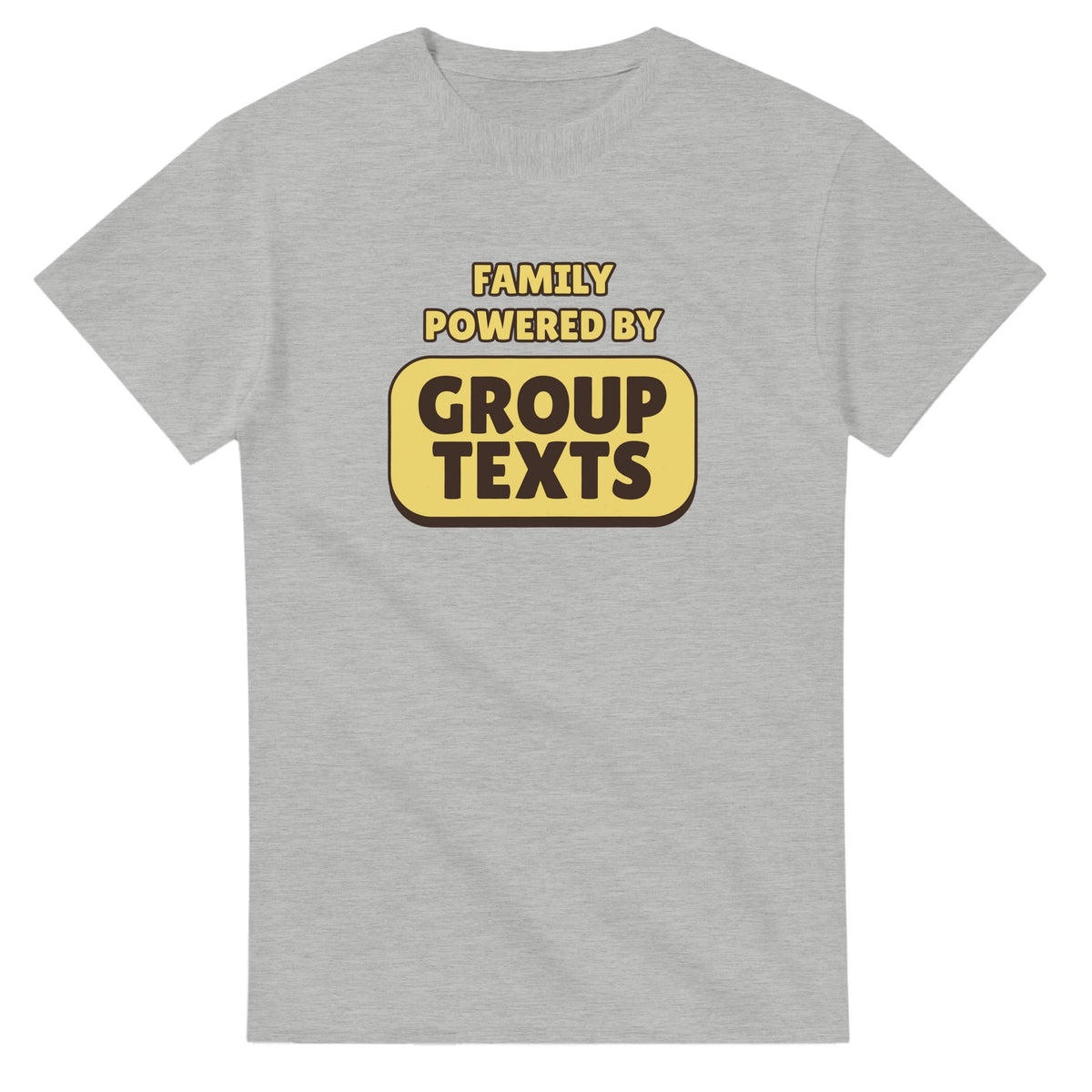Family Powered By Group Texts — ash unisex t-shirt