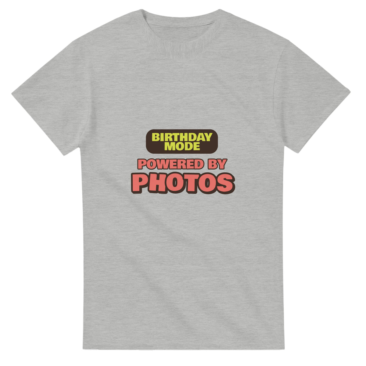 Birthday Mode Powered By Photos — ash unisex t-shirt