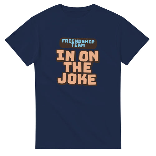 Friendship Team: In On The Joke — navy unisex t-shirt