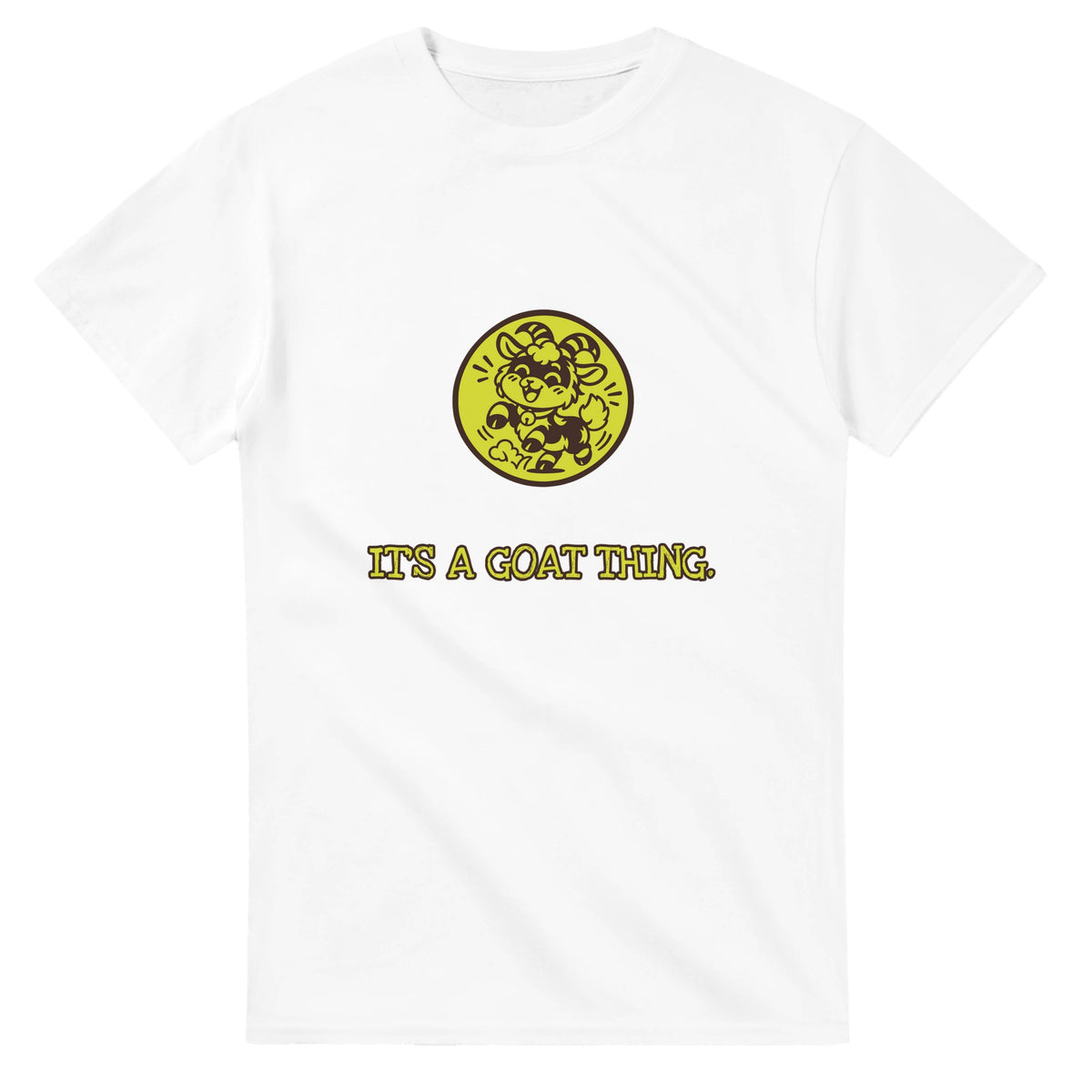 It’s A Goat Thing — white unisex t-shirt