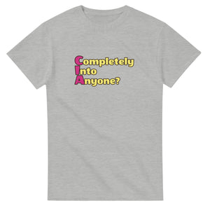 Completely Into Anyone? — ash unisex t-shirt
