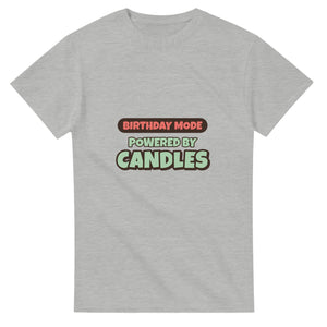 Birthday Mode Powered By Candles — ash unisex t-shirt
